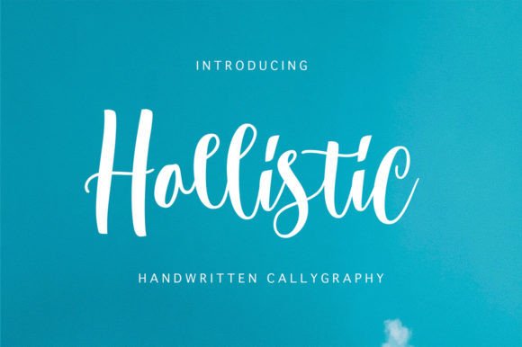 Discover Hollistic – A Handwritten Font That Feels Alive